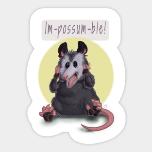 Im-possum-ble! Sticker